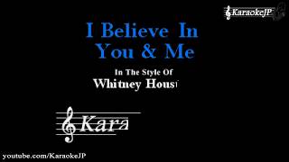 I Believe In You amp Me Karaoke  Whitney Houston [upl. by Annez]