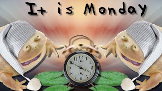 It is Monday my dudes [upl. by Maples]