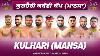 🔴 LIVE Kulhari Mansa Kabaddi Cup 3 Mar 2025  Kabaddi Live Today  Live Kabaddi  Kabaddi Today [upl. by Niawat]