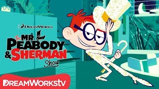 Showstopper  THE MR PEABODY AND SHERMAN SHOW [upl. by Lebasiram]