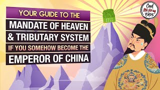 How the Mandate of Heaven and Tributary quotSystemquot Work in Ancient China [upl. by Marko781]