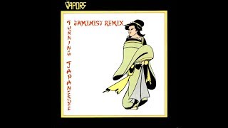 The Vapors  Turning Japanese Jaminist Remix [upl. by Nitram]