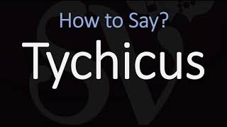 How to Pronounce Tychicus CORRECTLY [upl. by Ibbison]