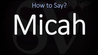 How to Pronounce Micah CORRECTLY [upl. by Lang]