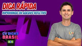 Como imprimir em Adesivo Refletivo DICA RÁPIDA [upl. by Aicekal]