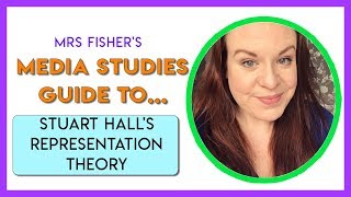 Media Studies  Stuart Halls Representation Theory  Simple Guide For Students amp Teachers [upl. by Emilia314]