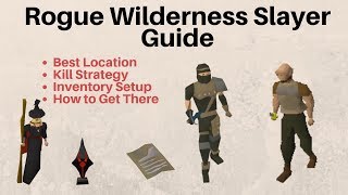 Rogues Wilderness Slayer Guide OSRS [upl. by Stoller]