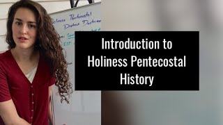 Introduction to Holiness Pentecostal History [upl. by Aleicarg645]