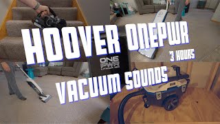 Vacuum Sounds  Hoover ONEPWR System Vacuum Cleaners Create 3 Hours of Relaxing White Noise [upl. by Lacey791]