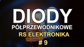 Diody półprzewodnikowe  RS Elektronika  9 [upl. by Animar345]