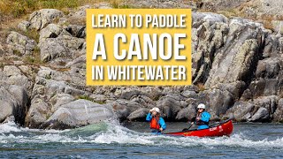 Whitewater Canoeing 101 [upl. by Ebonee]