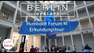 4K Berlin  Humboldt Forum  eine Erkundungstour [upl. by Aisad]