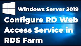 54 Configure RD Web Access Service in RDS Farm  Windows Server 2019 [upl. by Aicinad]