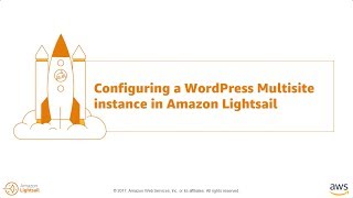 Configuring WordPress Multisite in Amazon Lightsail [upl. by Quennie492]