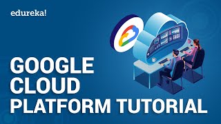 Google Cloud Platform Tutorial  What is Google Cloud Platform  GCP Training  Edureka [upl. by Stanislas]