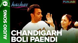 Chandigarh Boli Paendi Song  Hashar Punjabi Movie  Babbu Mann [upl. by Shear]