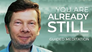 Already Still  Guided Meditation by Eckhart Tolle [upl. by Koressa]