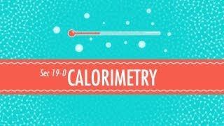 Calorimetry Crash Course Chemistry 19 [upl. by Ehsrop]