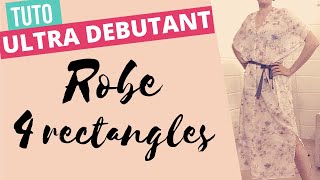 TUTO couture ultra débutant  la robe 4 rectangles [upl. by Ynabla]