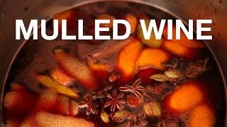 Mulled Wine Recipe  ChefSteps [upl. by Niatirb]