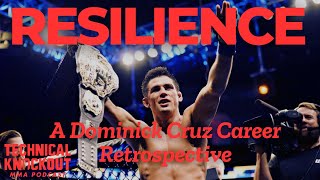 RESILIENCE A Dominick Cruz Career Retrospective [upl. by Beuthel]