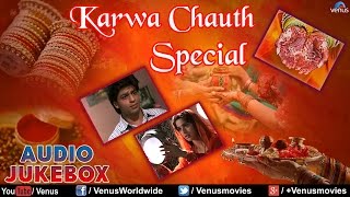 Karwa Chauth Special  Best Romantic Songs II Audio Jukebox [upl. by Amalburga900]