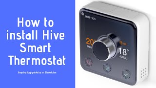 How to Install a Hive Smart Thermostat step by step guide [upl. by Latvina]