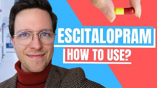 How to use Escitalopram Lexapro  Doctor Explains [upl. by Seavir146]