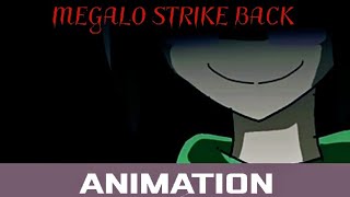 13 SEIZURE WARNINGAnimationMegalo Strike BackVocal cover by Meltberry [upl. by Biddie686]