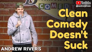 Clean Comedy Doesnt Suck  Andrew Rivers  20min  Mini Special [upl. by Lydnek977]