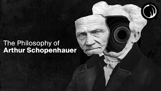 The Darkest Philosopher in History  Arthur Schopenhauer [upl. by Gnilrets]