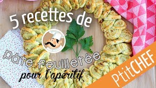 5 recettes pour lapéritif avec de la pâte feuilletée  Ptitchefcom [upl. by Normy]