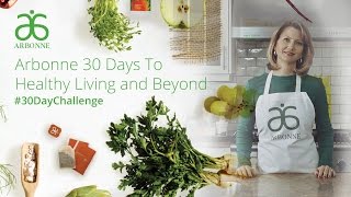 Arbonne 30 Days To Healthy Living and Beyond CA [upl. by Nerok]