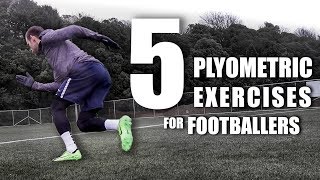 5 Essential Plyometric Exercises for Footballers [upl. by Eryt]