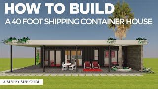 How to Build a Shipping Container Home in 7 Simple Steps [upl. by Naie962]