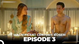 Magnificent Century  Kosem Episode 3 English Subtitle [upl. by Wertz]