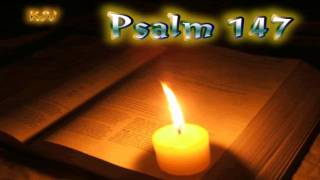 19 Psalm 147  Holy Bible KJV [upl. by Ojaras]