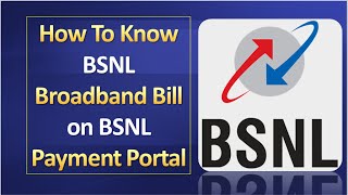 How To Know BSNL Broadband Bill on BSNL Payment Portal [upl. by Okram]