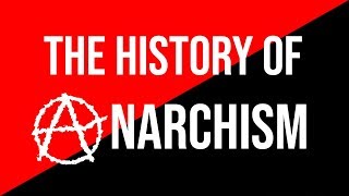 Introduction to the History of Anarchism [upl. by Lita481]