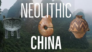 Neolithic China and Ancient Culture [upl. by Hilary842]