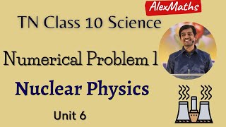 10th Physics TN Syllabus  Nuclear Physics  Numerical Problem  1 Page88Part 20 [upl. by Hauser945]