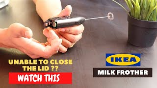 IKEA Milk Frother Battery Installation and Trick To Close the Lid [upl. by Rihaz301]