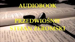 🎧 Przedwiośnie 🎧 Stefan Żeromski Audiobook Lektury szkolne [upl. by Airpac]