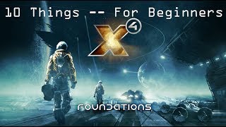 X4 Foundations  10 Things I Wish I Knew From The Start Beginner Guide [upl. by Cyrilla]