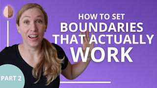 How to Set Boundaries That Actually Work Part 2 Relationship Skills 6 [upl. by Nevs162]