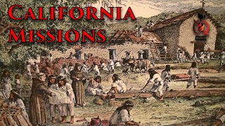 The Mission System  California History ep2 [upl. by Pudens]