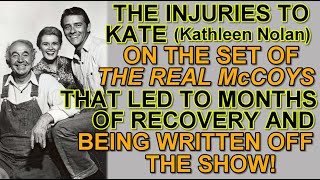 How INJURIES to KATE Kathleen Nolan on the set of THE REAL McCOYS led to months of recovery [upl. by Haidebez]