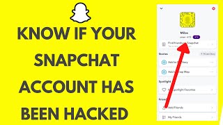 Snapchat Hacked How To Know If Your Snapchat Account Has Been Hacked [upl. by Norahs561]