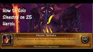 How to Solo Sinestra on 25 Heroic [upl. by Bearce379]