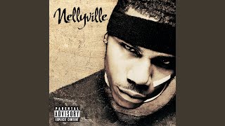 Nellyville [upl. by Loeb]